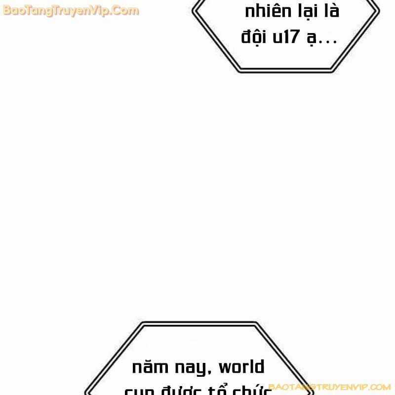 Thiên Phú Bóng Đá, Tất Cả Đều Là Của Tôi! Chapter 82 trang 120