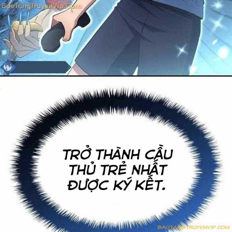 Thiên Phú Bóng Đá, Tất Cả Đều Là Của Tôi! Chapter 82 trang 132