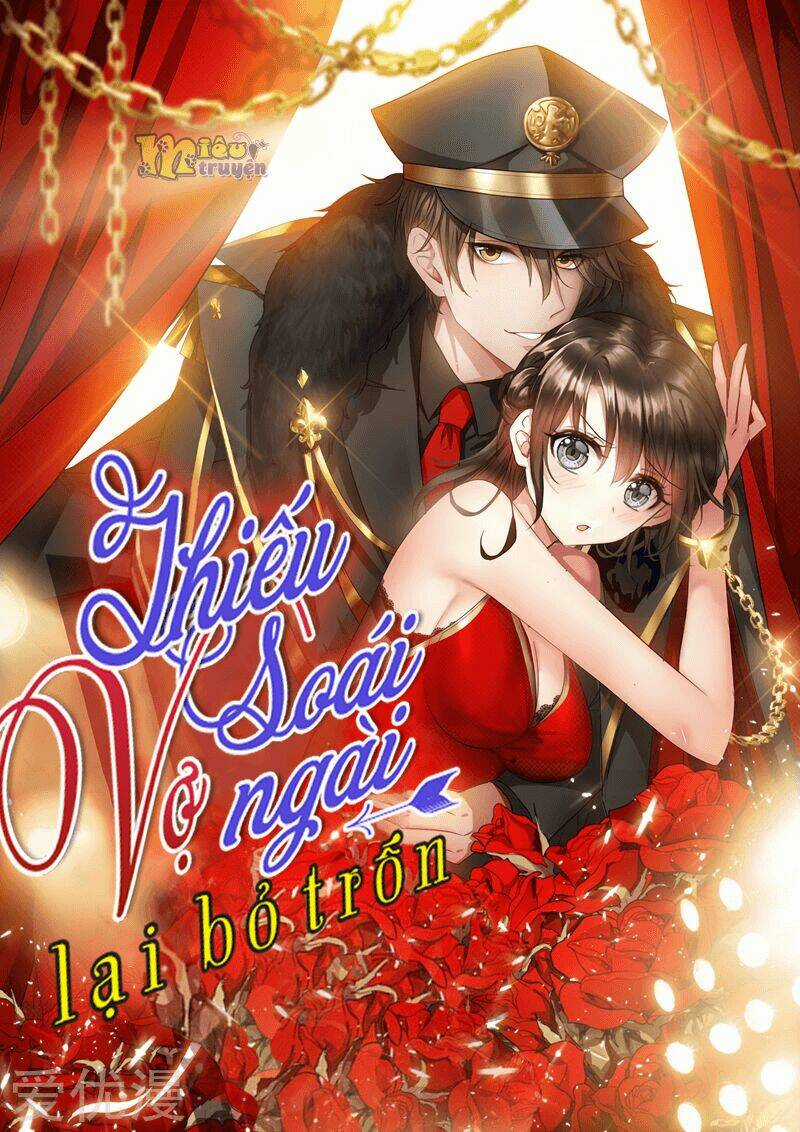 Thiếu Soái! Vợ Ngài Lại Bỏ Trốn Chapter 82.5 trang 0