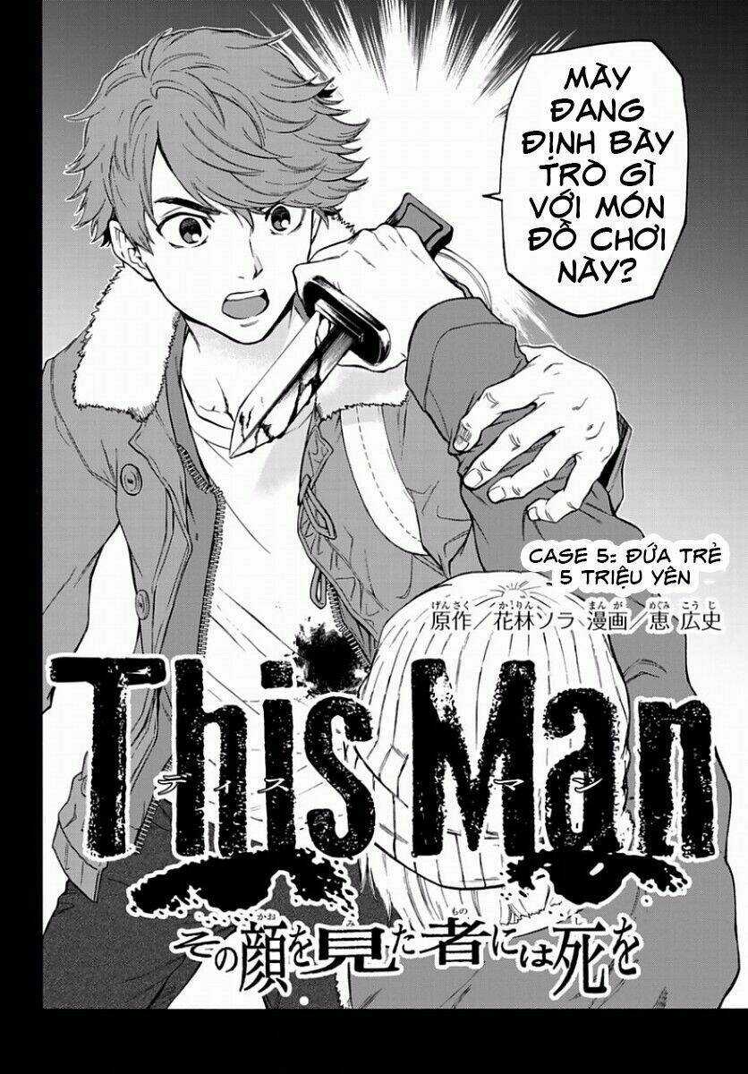 This Man: Sono Kao O Mita Mono Ni Wa Shi O Chapter 5 trang 4