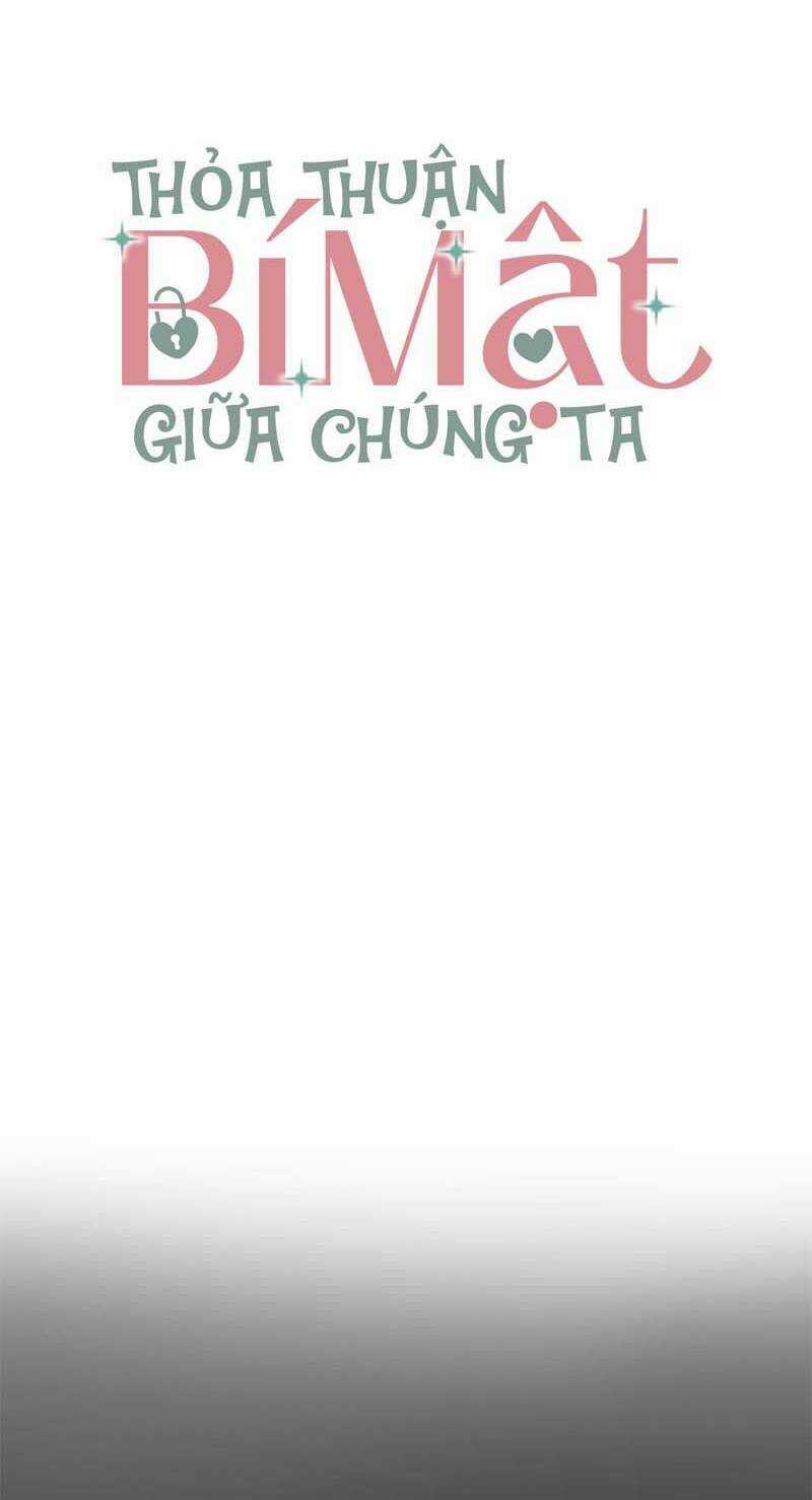 Thỏa Thuận Bí Mật Giữa Chúng Ta Chapter 1 trang 19