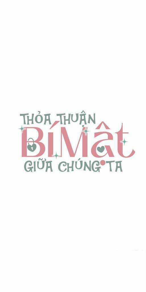 Thỏa Thuận Bí Mật Giữa Chúng Ta Chapter 8 trang 9