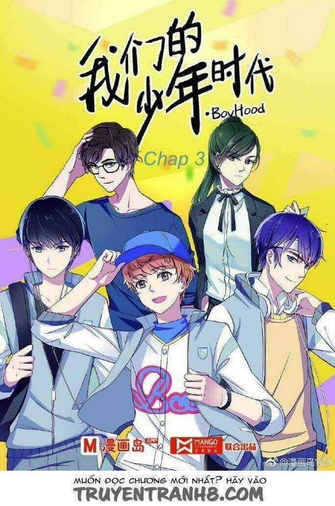 Thời Đại Thiếu Niên Của Chúng Ta Chapter 3 trang 0