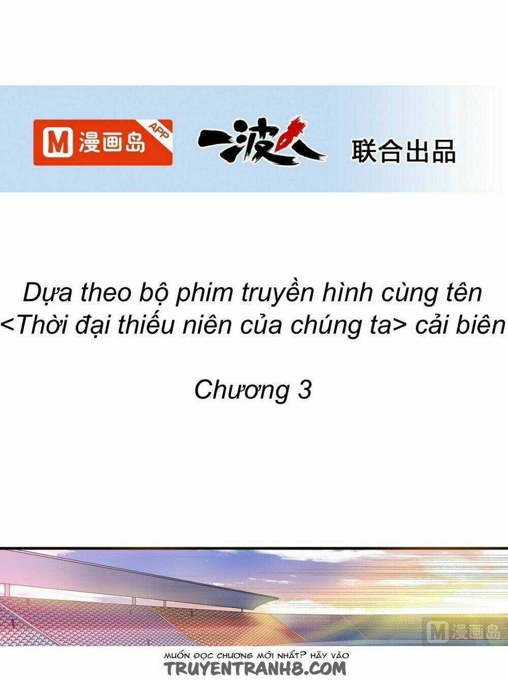 Thời Đại Thiếu Niên Của Chúng Ta Chapter 3 trang 2