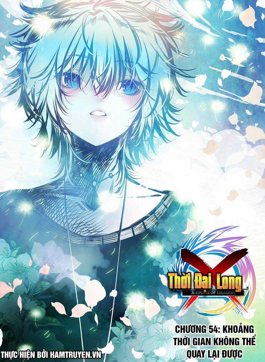 Thời Đại X Long Chapter 54 trang 1