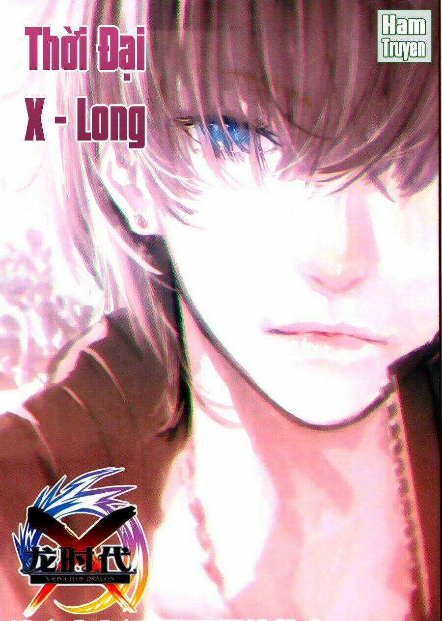 Thời Đại X Long Chapter 67 trang 1