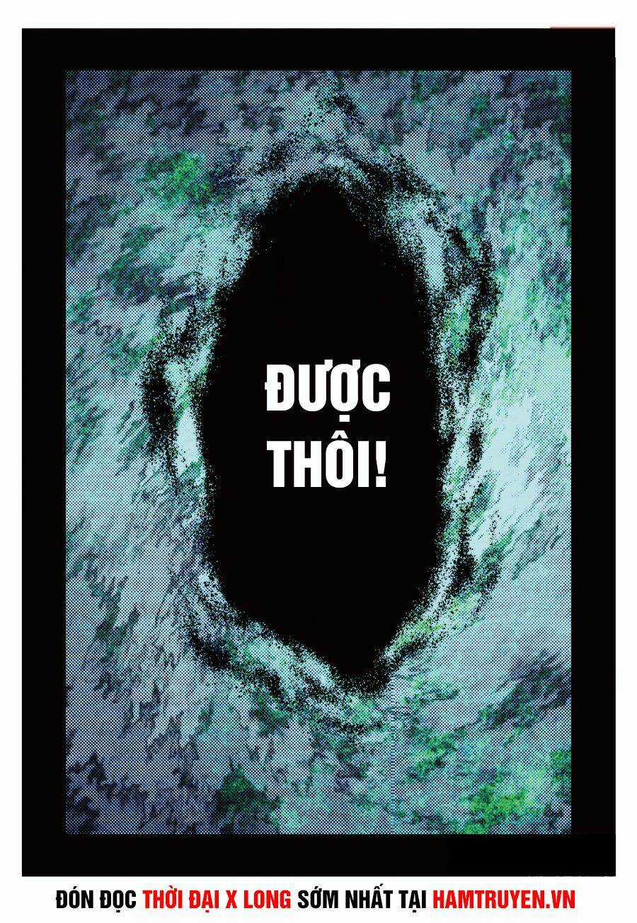 Thời Đại X Long Chapter 76 trang 17