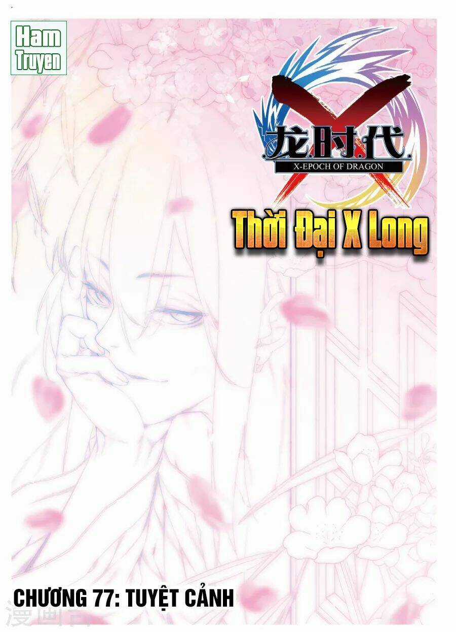 Thời Đại X Long Chapter 77 trang 1