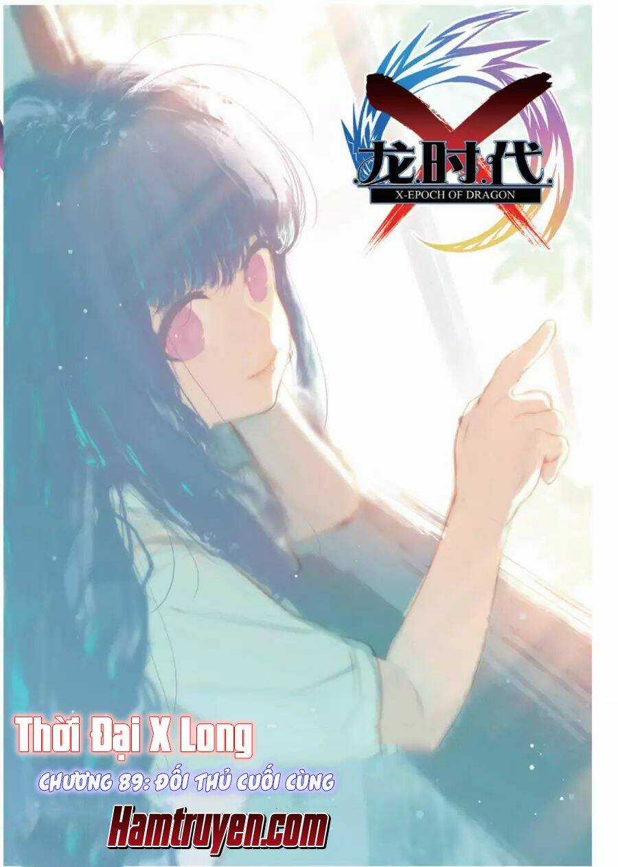 Thời Đại X Long Chapter 89 trang 1
