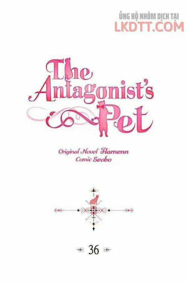 Thú Cưng Của Nữ Phụ Độc Ác Chapter 36 trang 3