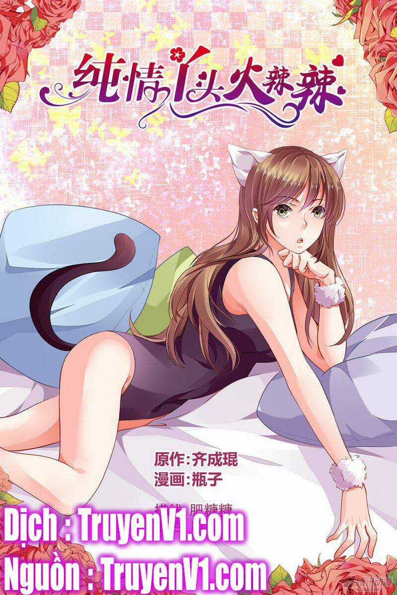 Thuần Tình Nha Đầu Hoả Lạt Lạt Chapter 101 trang 0