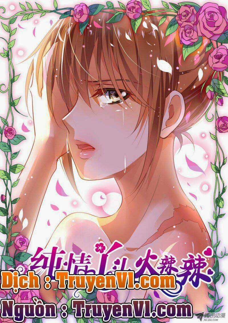 Thuần Tình Nha Đầu Hoả Lạt Lạt Chapter 15 trang 0