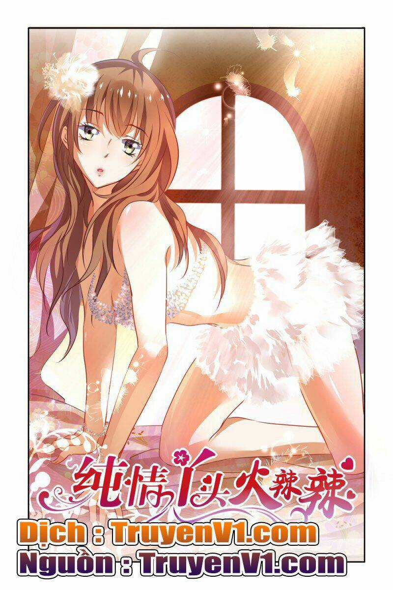 Thuần Tình Nha Đầu Hoả Lạt Lạt Chapter 20 trang 1