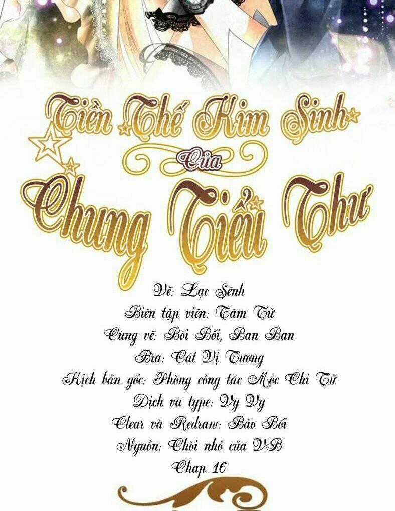 Tiền Thế Kim Sinh Của Chung Tiểu Thư Chapter 16 trang 1