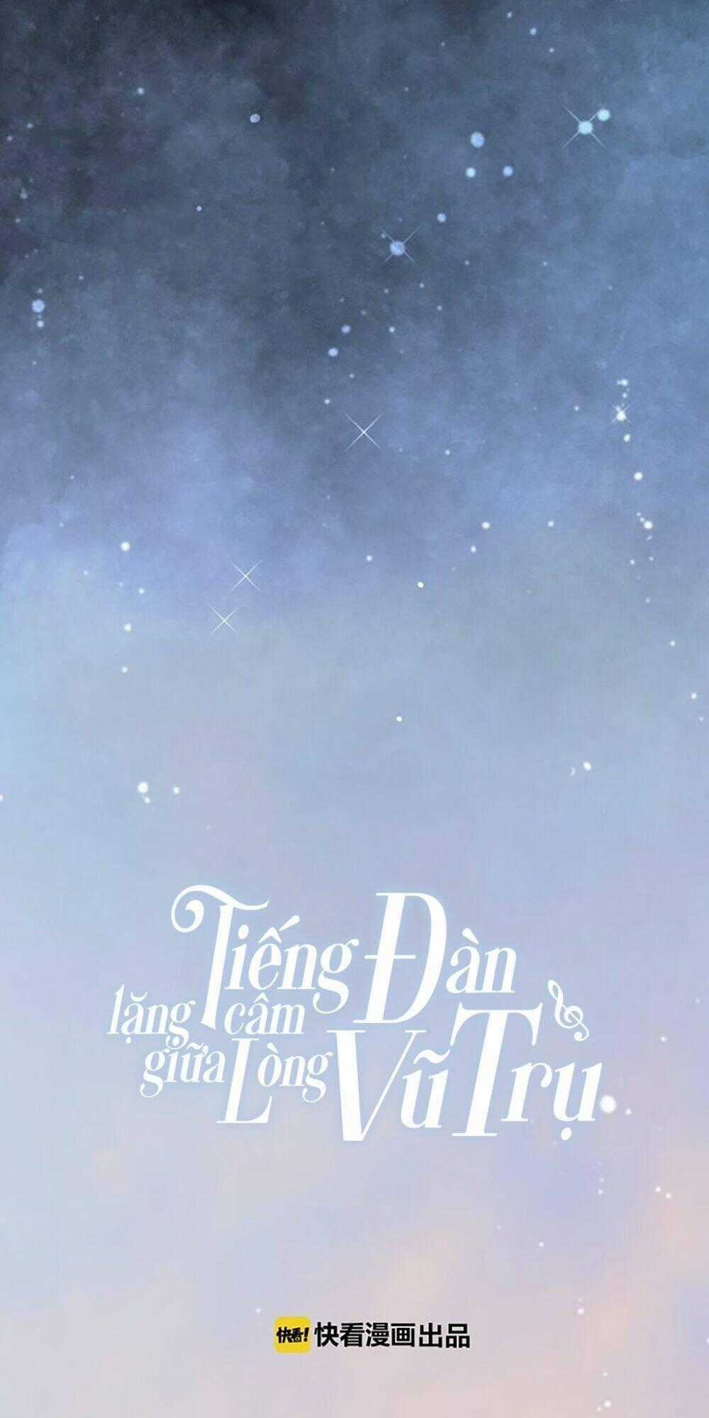 Tiếng Đàn Lặng Câm Giữa Lòng Vũ Trụ Chapter 5 trang 0