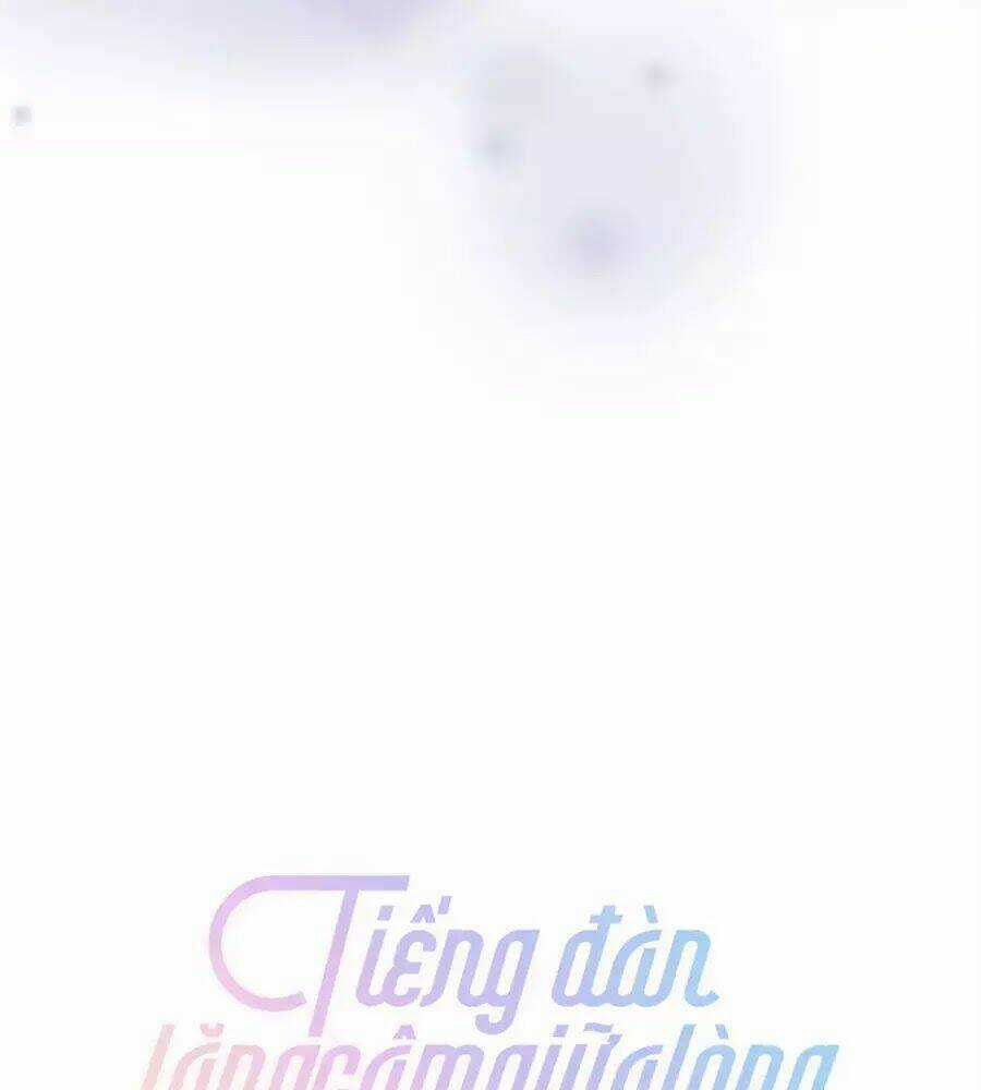 Tiếng Đàn Lặng Câm Giữa Lòng Vũ Trụ Chapter 54 trang 22
