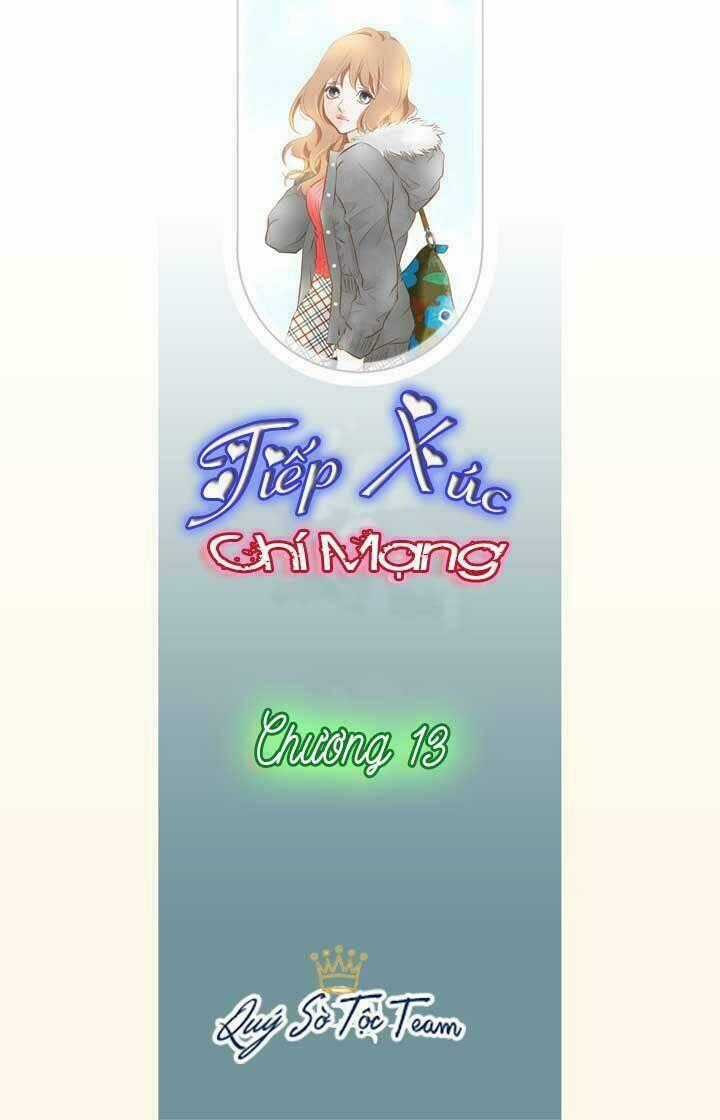 Tiếp xúc chí mạng Chapter 13 trang 1