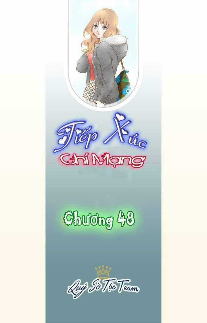Tiếp xúc chí mạng Chapter 48 trang 1