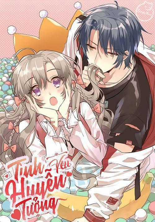 Tình Yêu Huyễn Tưởng Chapter 14 trang 0