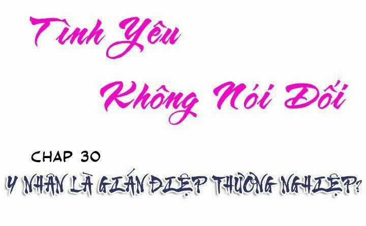 Tình Yêu Không Nói Dối Chapter 30 trang 0