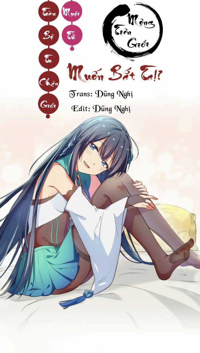 Toàn Bộ Tu Chân Giới Muội Tử Muốn Bắt Ta Chapter 95 trang 0