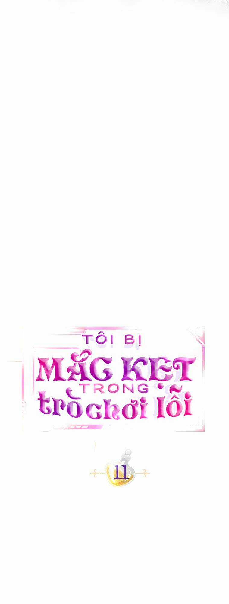 Tôi Bị Mắc Kẹt Trong Trò Chơi Lỗi Chapter 11 trang 32