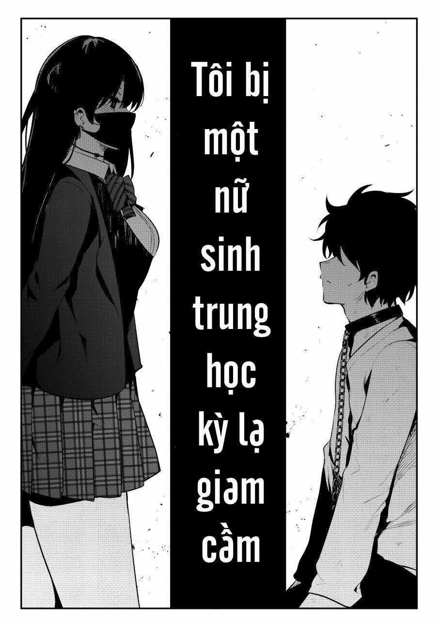 Tôi Bị Một Nữ Sinh Trung Học Kỳ Lạ Giam Cầm Chapter 1 trang 6