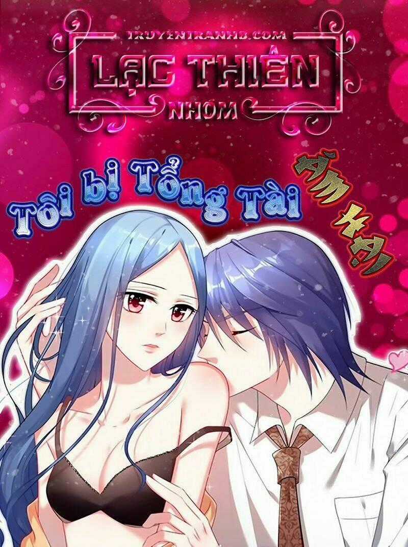Tôi Bị Tổng Tài Ám Hại Chapter 22 trang 0