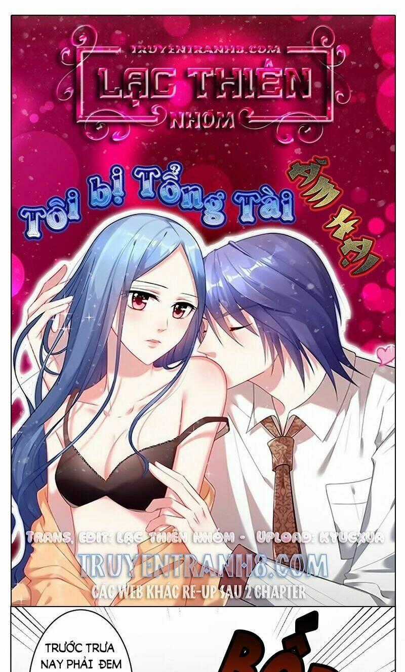 Tôi Bị Tổng Tài Ám Hại Chapter 31 trang 0