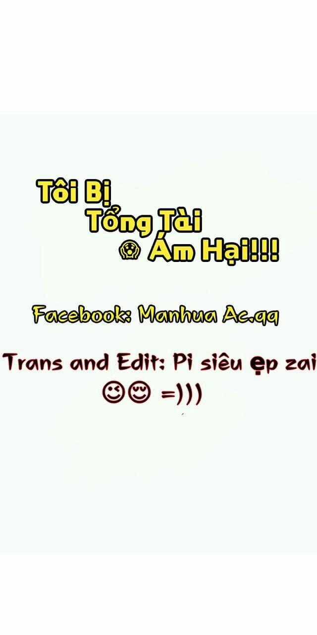 Tôi Bị Tổng Tài Ám Hại Chapter 9 trang 0