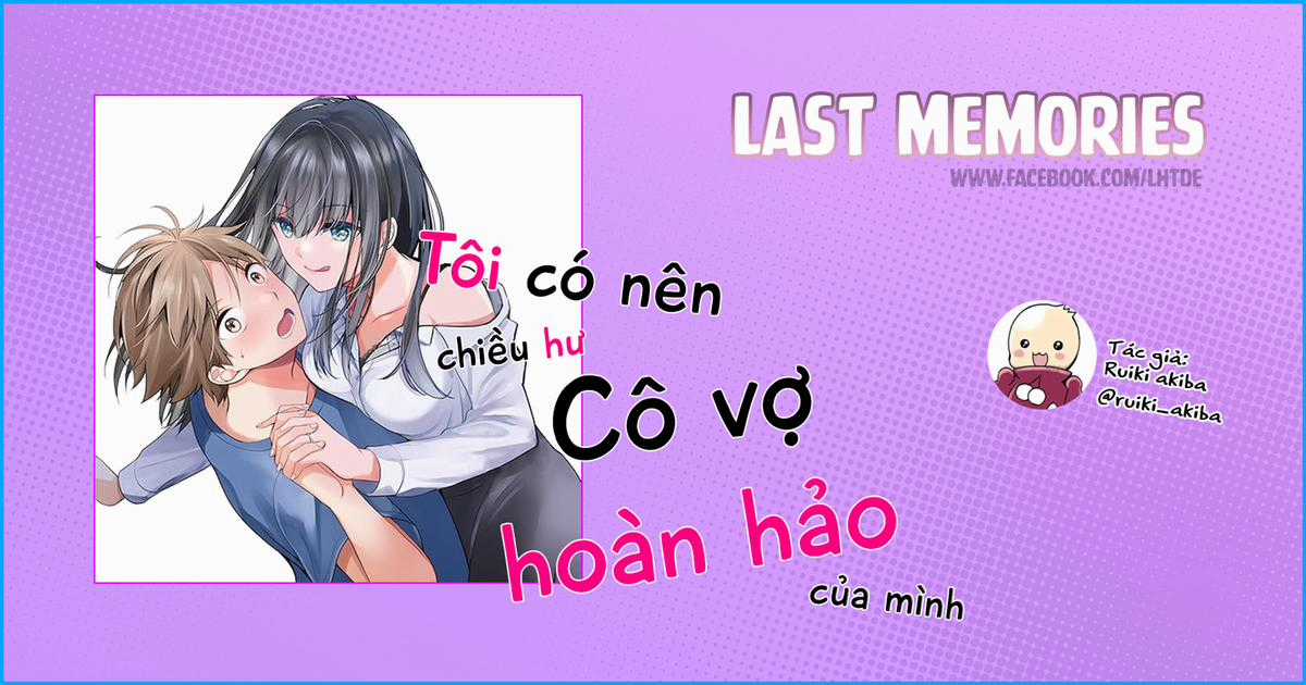 Tôi Có Nên Chiều Hư Cô Vợ Hoàn Hảo Của Mình? Chapter 21.5 trang 1