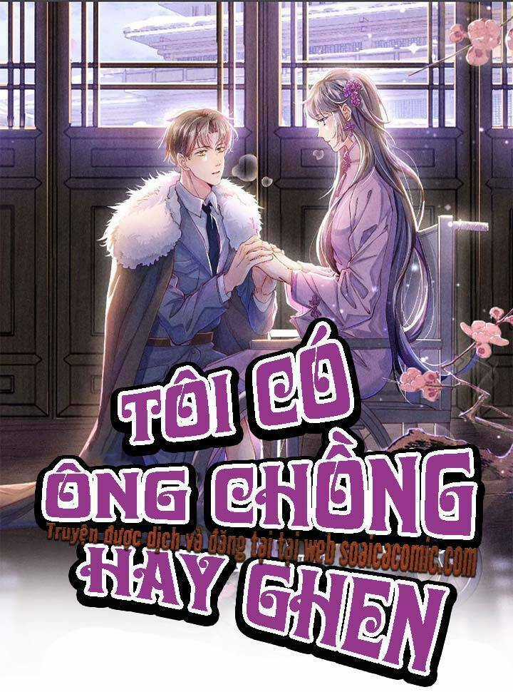 Tôi Có Ông Chồng Hay Ghen Chapter 67 trang 0