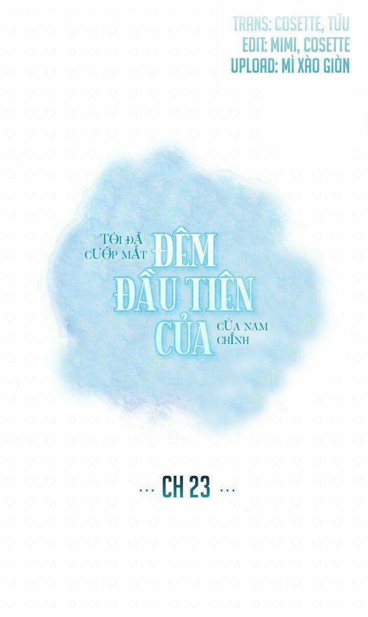 Tôi Đã Cướp Mất Đêm Đầu Tiên Của Nam Chính Chapter 23 trang 12