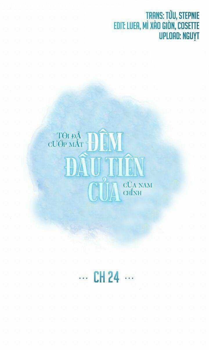 Tôi Đã Cướp Mất Đêm Đầu Tiên Của Nam Chính Chapter 24 trang 3