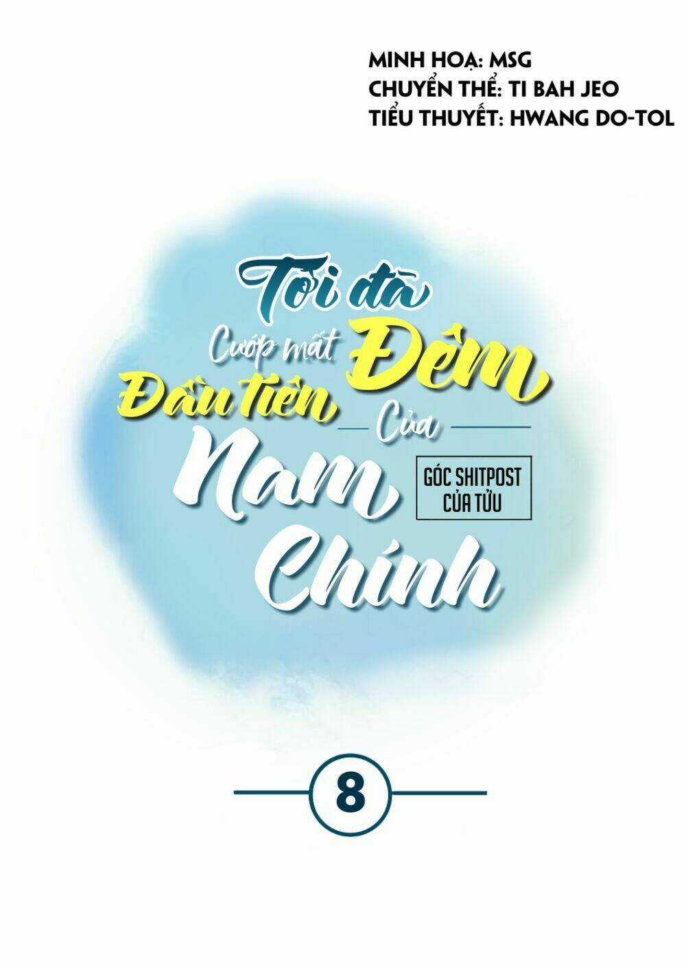 Tôi Đã Cướp Mất Đêm Đầu Tiên Của Nam Chính Chapter 8 trang 13