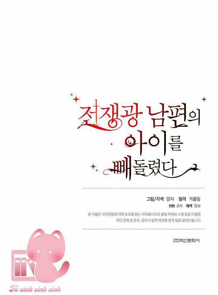 Tôi Đã Đánh Cắp Đứa Con Của Người Chồng Cuồng Chiến Tranh Chapter 47 trang 120