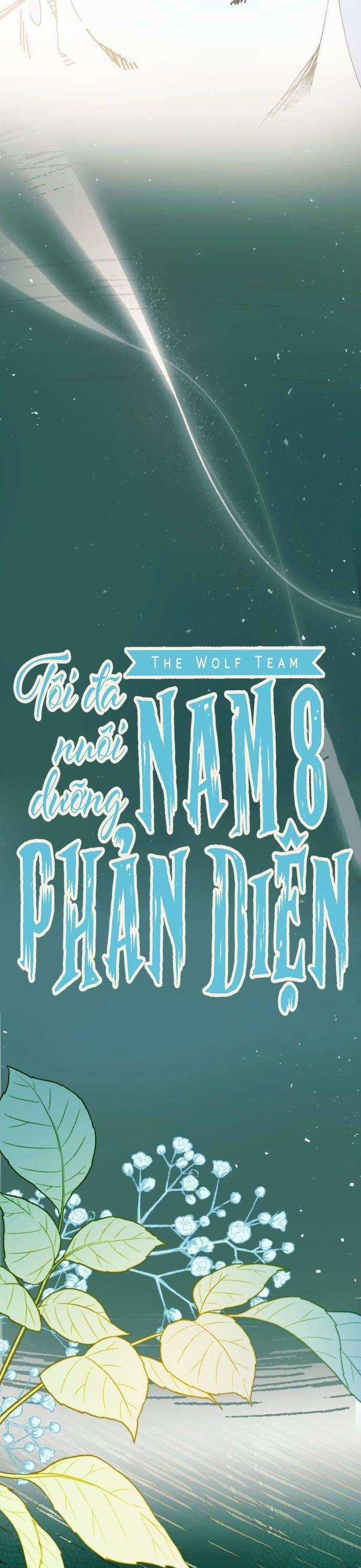Tôi Đã Nuôi Dưỡng Nam Phụ Phản Diện Chapter 18 trang 9