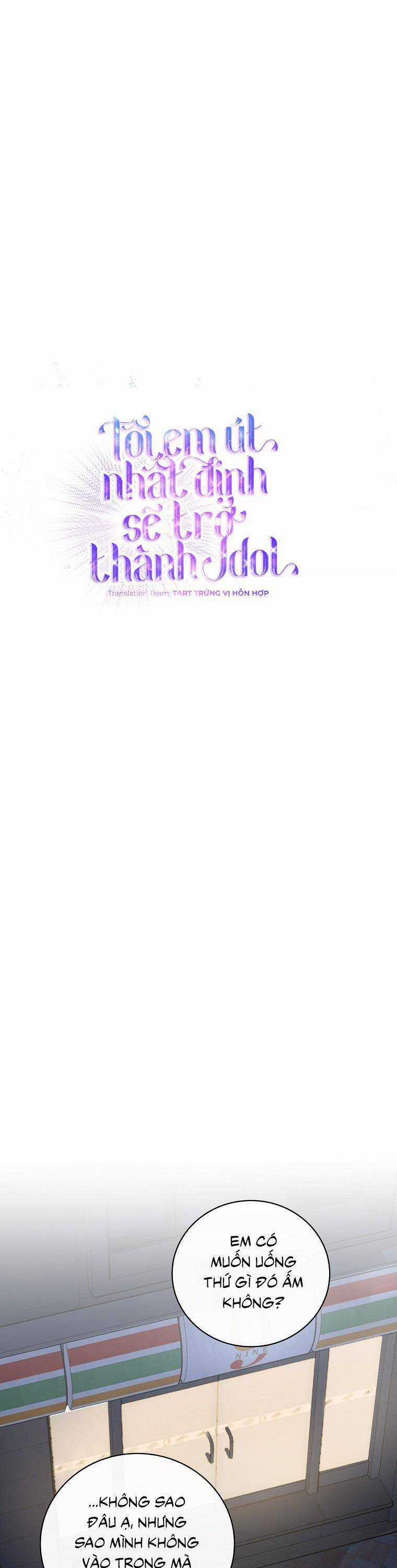 Tôi, Em Út Nhất Định Sẽ Trở Thành Idol! Chapter 3 trang 10