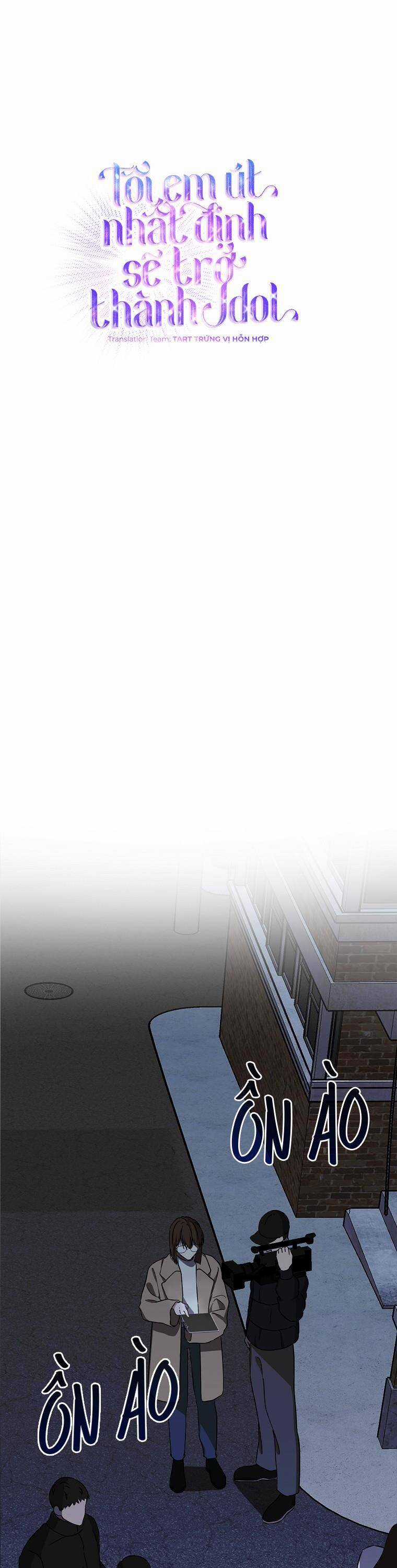 Tôi, Em Út Nhất Định Sẽ Trở Thành Idol! Chapter 7 trang 13