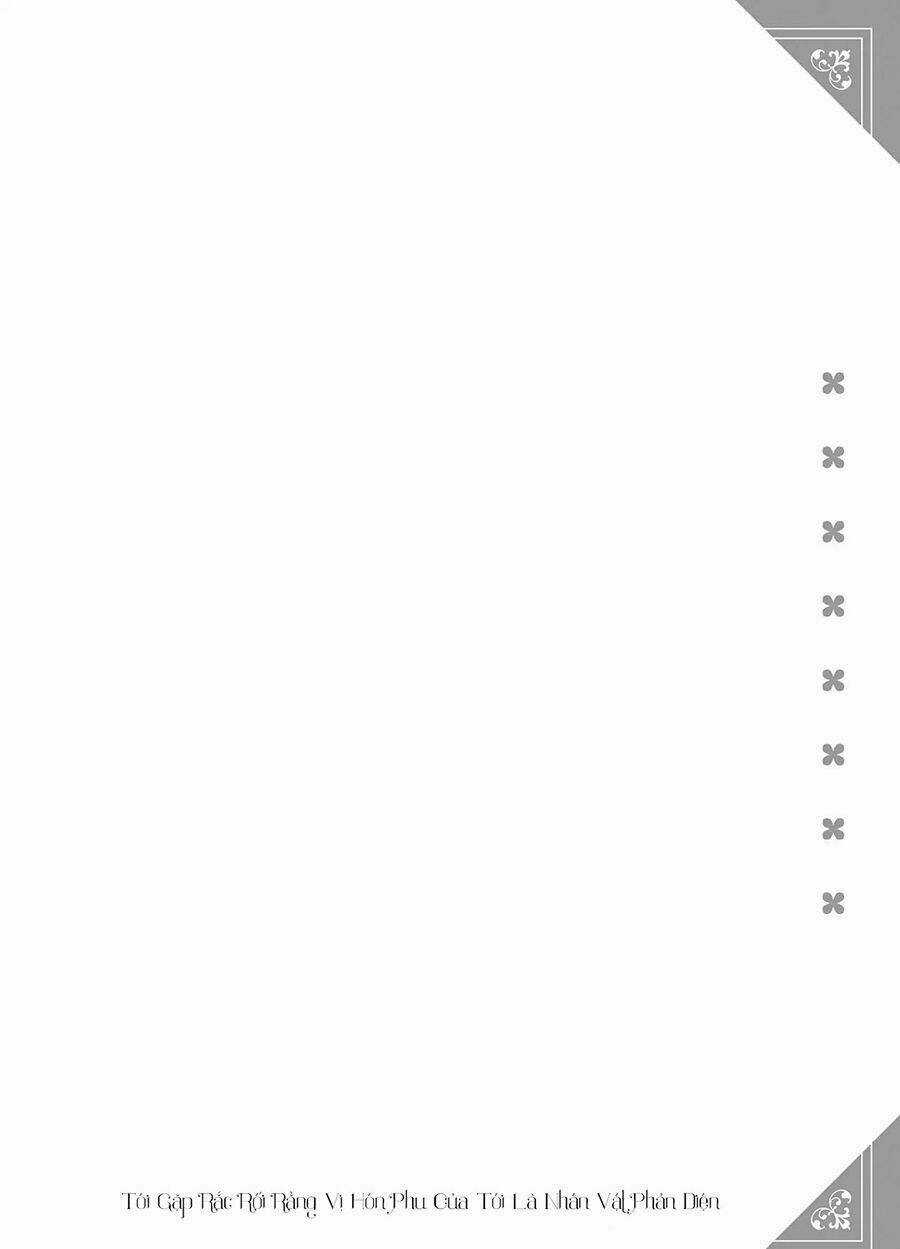 Tôi Gặp Rắc Rối Rằng Vị Hôn Phu Của Tôi Là Nhân Vật Phản Diện Chapter 1 trang 9