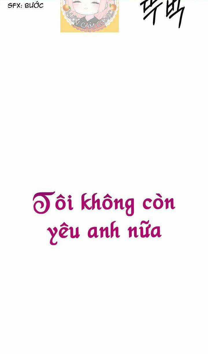 Tôi Không Còn Yêu Anh Nữa Chapter 11 trang 35