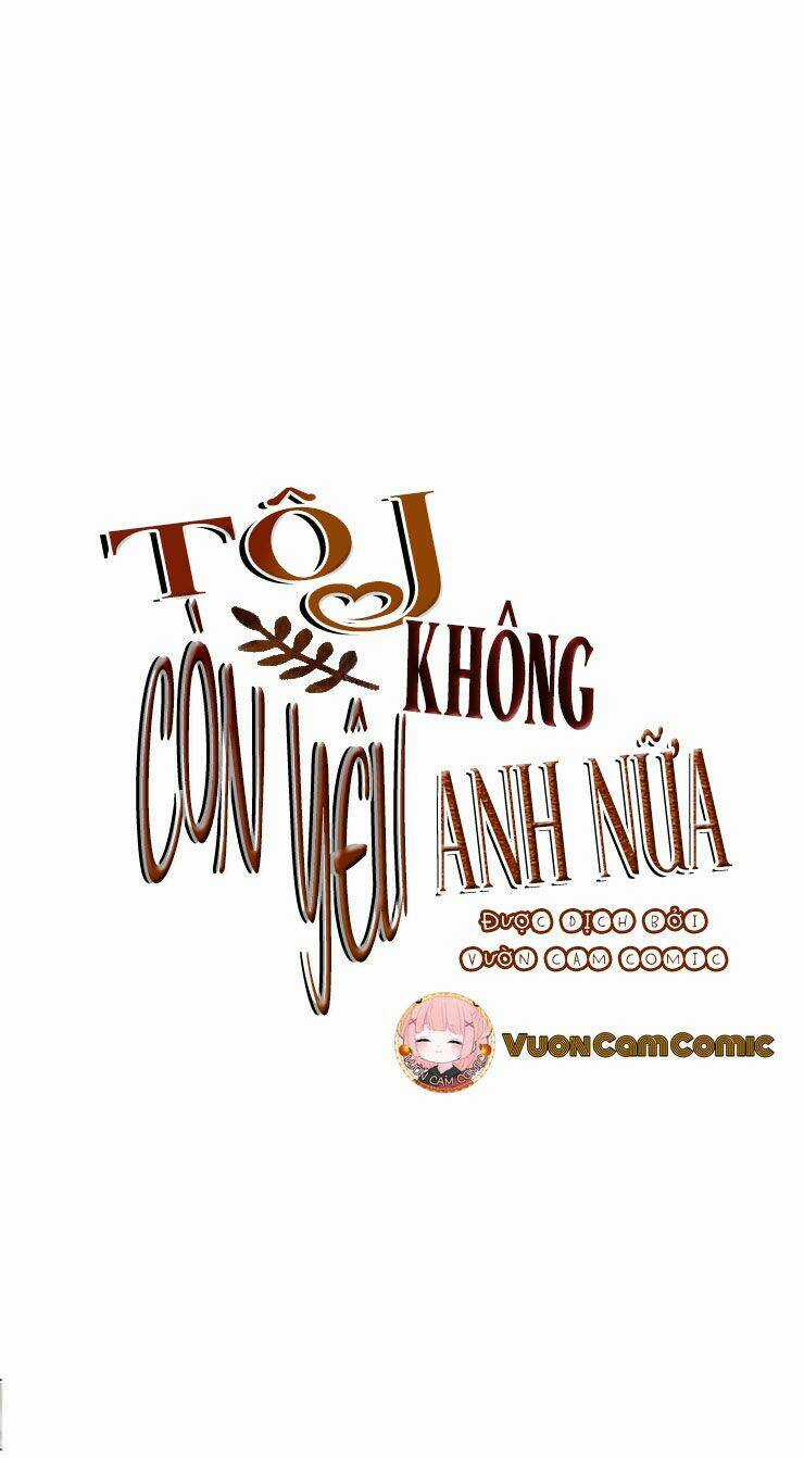 Tôi Không Còn Yêu Anh Nữa Chapter 48 trang 18
