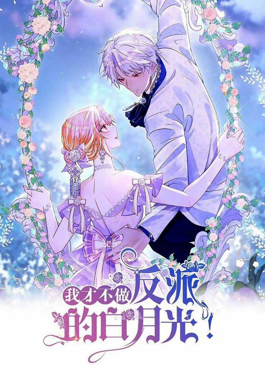 Tôi Không Muốn Làm Bạch Nguyệt Quang Của Kẻ Phản Diện Chapter 52 trang 14