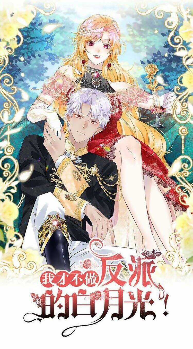 Tôi Không Muốn Làm Bạch Nguyệt Quang Của Kẻ Phản Diện Chapter 56 trang 8