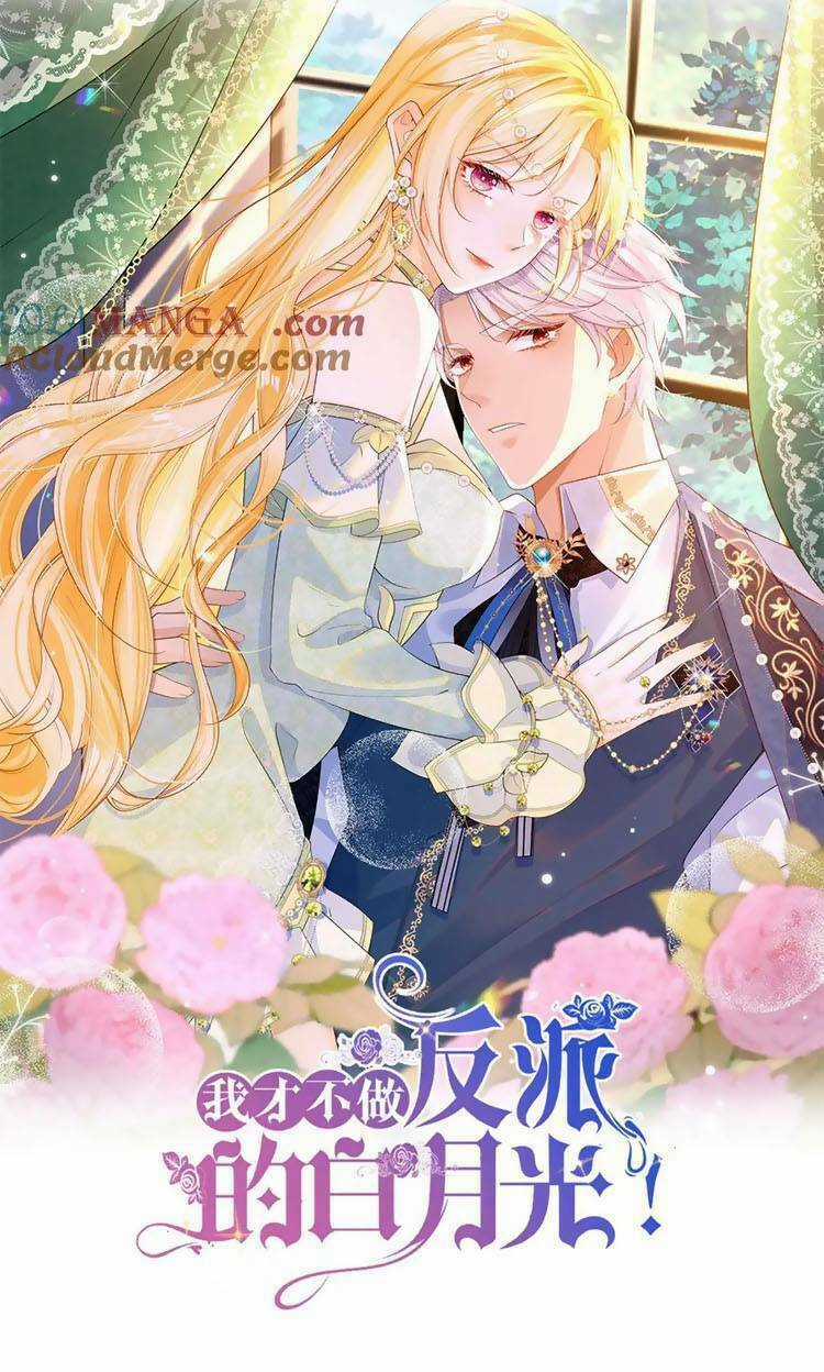 Tôi Không Muốn Làm Bạch Nguyệt Quang Của Kẻ Phản Diện Chapter 83 trang 16