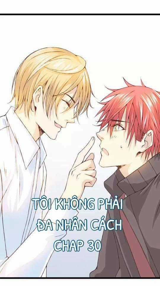 Tôi Không Phải Đa Nhân Cách Chapter 30 trang 0