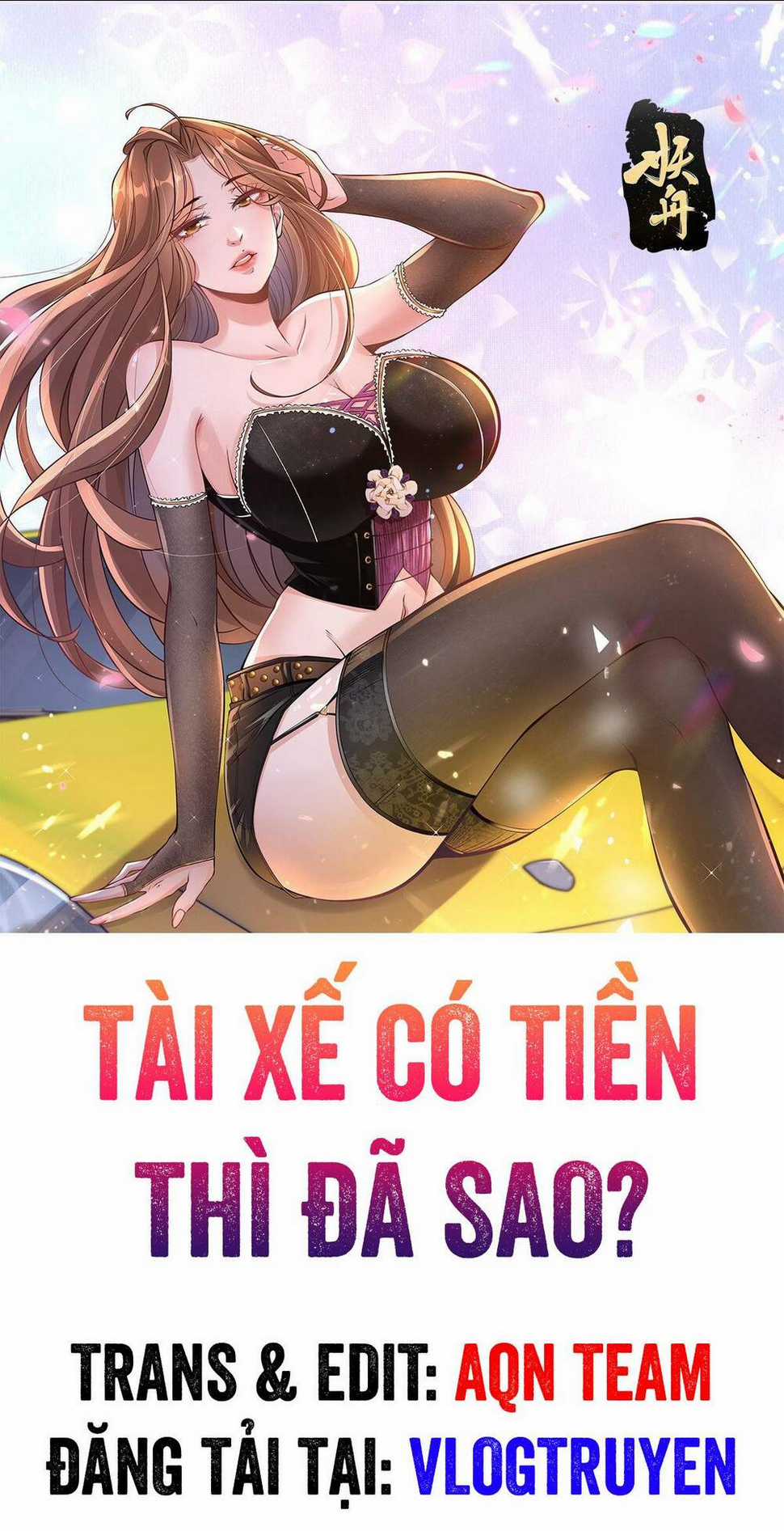Tôi Là Tài Xế Xe Công Nghệ Có Chút Tiền Thì Đã Sao? Chapter 11 trang 0