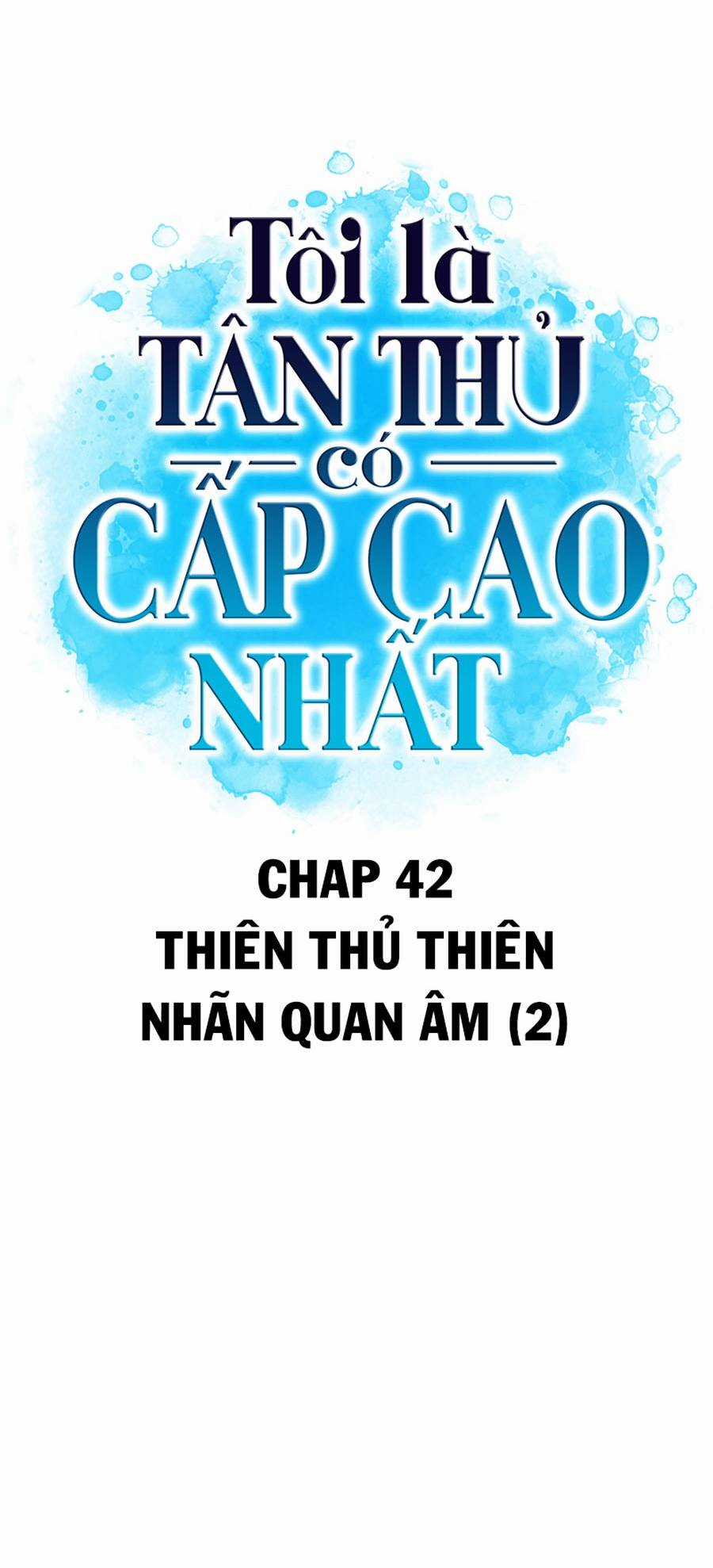 Tôi Là Tân Thủ Có Cấp Cao Nhất Chapter 42 trang 16