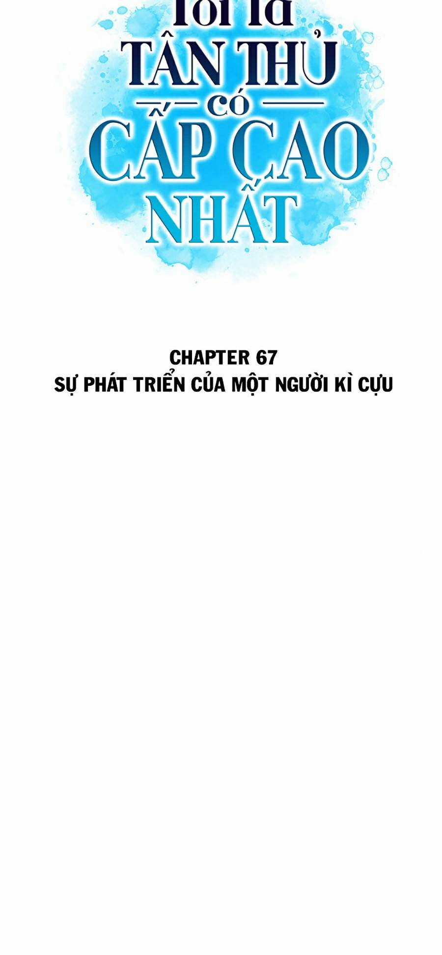 Tôi Là Tân Thủ Có Cấp Cao Nhất Chapter 67 trang 16
