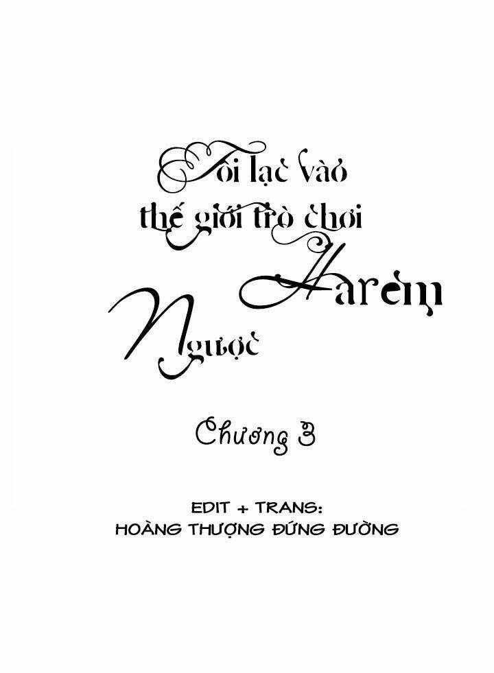Tôi Lạc Vào Thế Giới Trò Chơi Harem Ngược Chapter 3 trang 4